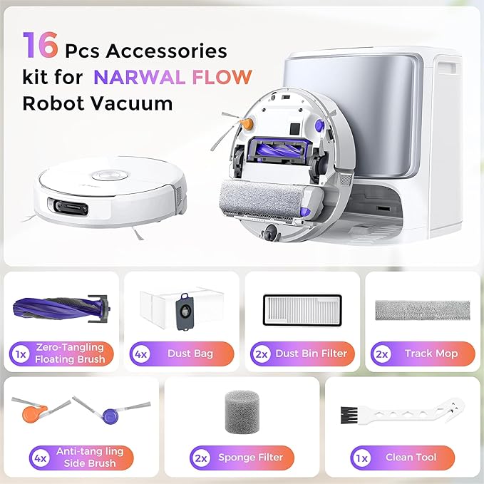 16 Pcs Accessories kit for NARWAL FLOW Robot Vacuum, 1 Zero-Tangling Floating Brush, 4 Dust Bag, 2 Dust Bin Filter, 2 Track Mop, 4 Anti-tang ling Side Brush, 2 Sponge Filter, 1 Clean Tool