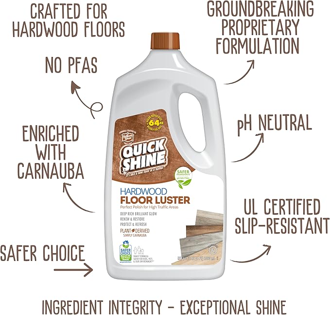 Quick Shine Hardwood Floor Luster-Polish 64oz-2pk Plant-Derived w/Carnauba Safer Choice, No PFAS, pH Neutral Ready to Use Formula w/Anti-Slip Technology Simply Squirt & Spread Made in USA